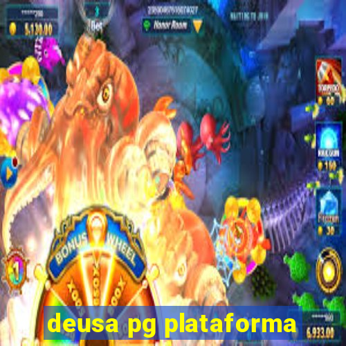 deusa pg plataforma